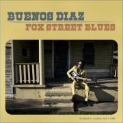 Buenos Diaz - Fox Street Blues (2023)