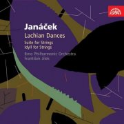 Brno Philharmonic Orchestra, František Jílek - Janáček: Orchestral Works I - Lachian Dances, Suite and Idyll (2006)