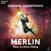 Grant Olding, Daniel Parkinson, Northern Ballet Orchestra - Merlin (Original Soundtrack) (2026) [Hi-Res]