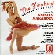 Seattle Symphony, Gerard Schwarz - Stravinsky: The Firebird (1991)
