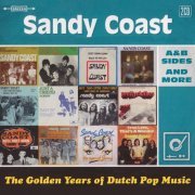 Sandy Coast - A & B Sides And More - The Golden Years Of Dutch Pop Music (2015) [CD-Rip]