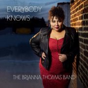 The Brianna Thomas Band - Everybody Knows (2020)