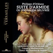 Cappella Mediterranea, Leonardo García Alarcón, Marie Lys, Véronique Gens, Gwendoline Blondeel, Cyrille Dubois - Philippe d'Orléans: Suite d'Armide ou Jérusalem délivrée (2025) [Hi-Res]