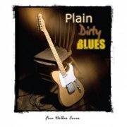 Plain Dirty Blues Band - Five Dollar Cover (2010)