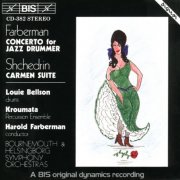 Louie Bellson, The Bournemouth & Helsingborg Symphony Orchestra, The Kroumata Percussion Ensemble, Harold Farberman - Farberman: Concerto for Jazz Drummer / Shchedrin: Carmen-Suite (1988)