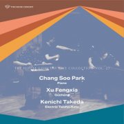 Chang Soo Park, Xu Fengxia and Kenichi Takeda - The House Concert Live Collection, Vol. 27: Chang Soo Park (Live at the Artist House, Seoul, 7/12/2014) (2025) [Hi-Res]