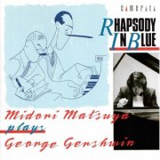 Midori Matsuya - Gershwin∶ Rhapsody in Blue (1991)