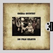 100 Folk Celsius - Omega Country (2017) [Hi-Res]