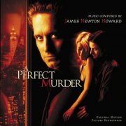 James Newton Howard - A Perfect Murder - Original Motion Picture Soundtrack (1998)