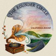 The Rounder Circle - California Bound (2026)
