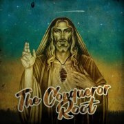 The Conqueror Root - The Conqueror Root (2024)