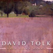 David Tolk - Solo Piano Hymns (2015)