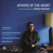 Juliette Kang, Julia Shaw, Nora Bumanis, CBC Vancouver Orchestra & Mario Bernardi - Affairs of the Heart (2000)
