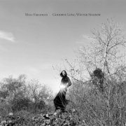 Maia Friedman - Goodbye Long Winter Shadow (2025)