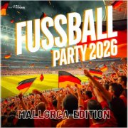 VA - Fussball Party 2026 (Mallorca Edition) (2026) Hi-Res