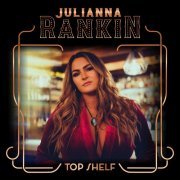 Julianna Rankin - Top Shelf (2023)