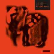 Luise Volkmann, Été Large - The stories we tell (2025) [Hi-Res]