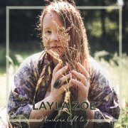 Layla Zoe - Nowhere Left to Go (2021)