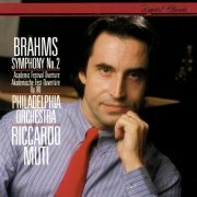 Riccardo Muti, Philadelphia Orchestra - Brahms: Symphony No. 2, Academic Festival Overture (1989)