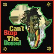 Various Artists - Can't Stop the Dread (High Note Roots 1975-1979) (2020)