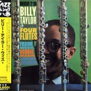 Billy Taylor - Billy Taylor With Four Flutes (1959) [2006 Mini LP 20bit K2 Remaster] CD-Rip