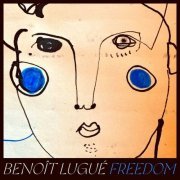 Benoit Lugué - Freedom (2024)