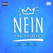 Tweezy, Kuwan & EstA - Nein (The Remixes) (2019) [Hi-Res]