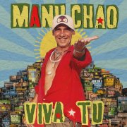 Manu Chao - Viva Tu (2024) [E-AC-3 JOC Dolby Atmos]