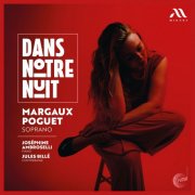 Margaux Poguet, Joséphine Ambroselli, Jules Billé - Dans notre nuit (2025) [Hi-Res]
