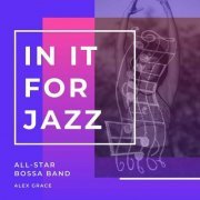 All-Star Bossa Band - In It for Jazz (2023)