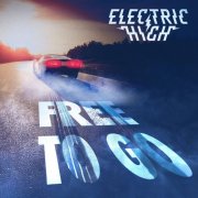 Electric High - Free To Go (2025) Hi-Res