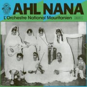 Ahl Nana - L'Orchestre National Mauritanien (2023) [Hi-Res]