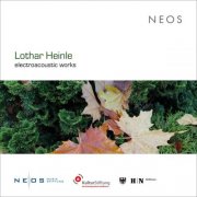 Lothar Heinle - Lothar Heinle: Electroacoustic Works (2025)