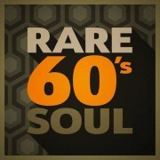 VA - Rare 60's Soul (2018)