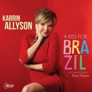 Karrin Allyson - A Kiss for Brazil (2024) [Hi-Res]