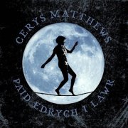 Cerys Matthews - Paid Edrych I Lawr (2009)