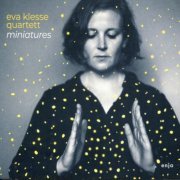 Eva Klesse Quartett - Miniaturen (2018)