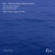 Eugénie de Mey and Trobar Project - Exils. Celles qui restent, Celles qui partent… (2023) [Hi-Res]