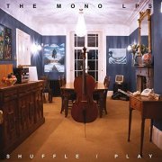 The Mono LPs - Shuffle/Play (2021) Hi Res