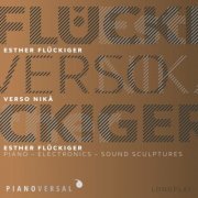 Esther Flückiger - Verso Nikà (Piano - Electronics - Sound Sculptures) (2019)