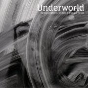 Underworld - Barbara Barbara, we face a shining future (2016) Hi-Res