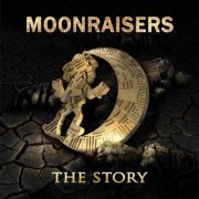 Moonraisers - The Story (2010)