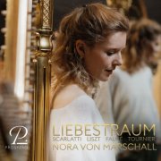 Nora von Marschall - Liebestraum - Scarlatti, Liszt, Fauré, Tournier (2024) [Hi-Res]