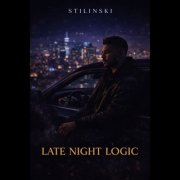 Stilinski - Late Night Logic (2026) [Hi-Res]