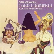 Opus Avantra - Lord Cromwell Plays Suite for Seven Vices (1975)