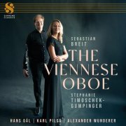 Sebastian Breit, Stephanie Timoschek-Gumpinger - The Viennese Oboe (2025) [Hi-Res]
