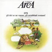 Area - 1978 Gli Dei Se Ne Vanno, Gli Arrabbiati Restano! (1978)