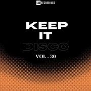VA - Keep It Disco, Vol. 30 (2025)