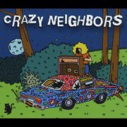 Crazy Neighbors - Crazy Neighbors (2015)