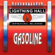 Lightning Hall - Gasoline (2019)